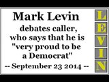 Mark Levin debates caller, who says that he is 