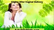 Discover Natural Ways To Tighten Loose Vagina After Vaginal Delivery