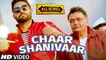 'Chaar Shanivaar' VIDEO Song  All Is Well  Abhishek Bachchan, Rishi Kapoor