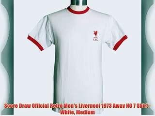 Score Draw Official Retro Men's Liverpool 1973 Away NO 7 Shirt - White Medium