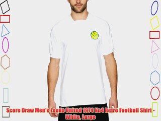 Score Draw Men's Leeds United 1974 No4 Retro Football Shirt - White Large