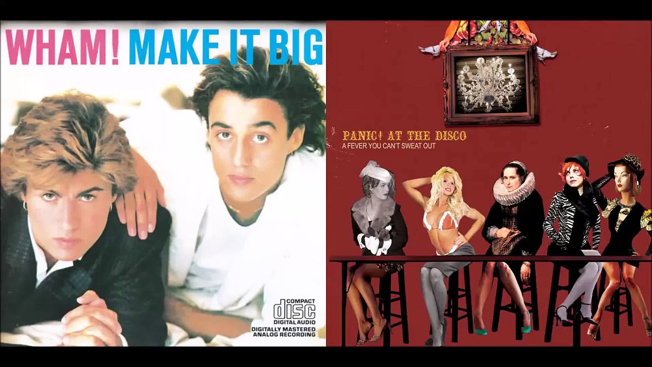 Write Sins Before You Go Go - Wham! vs. Panic! At The Disco (Mashup)