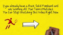Tennis Forehand Tips - Start Crushing Tennis Forehands Today!