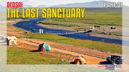Deosai The Last Sanctuary PART 01