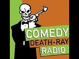 Comedy Death Ray Radio - Seth Morris as Bob Ducca