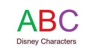 ABC Song | ABC Song For Children Disney Characters Music For Kids Baby Learning Songs