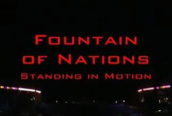 Epcot Fountain Of Nations:Standing In Motion (by Yanni)
