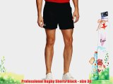 Professional Rugby Shorts Black - size 36