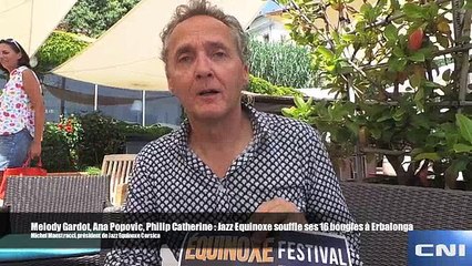 Melody Gardot, Ana Popovic, Philip Catherine… Jazz Equinoxe Corsica souffle ses 16 bougies à Erbalonga