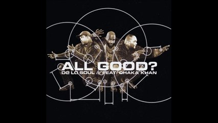 De La Soul Feat Chaka Khan - All Good