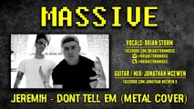 Jeremih - Don't Tell 'Em (Metal Cover) - Massive Metal Covers