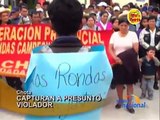 Cajamarca: Rondas campesinas capturan a presunto violador en Chota