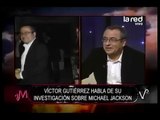 Víctor Gutiérrez asegura que Michael Jackson fue asesinado