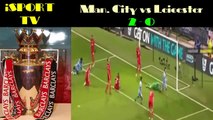 Manchester City vs Leicester 2 0 : Goals & Highlights | EPL 04.03.2015