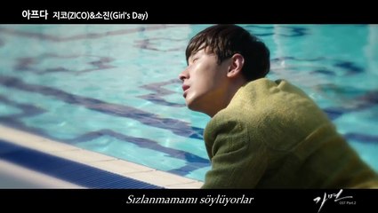 ZICO & Sojin (GIRL'S DAY) - Sick 아프다 (Mask OST) [Türkçe Altyazı]