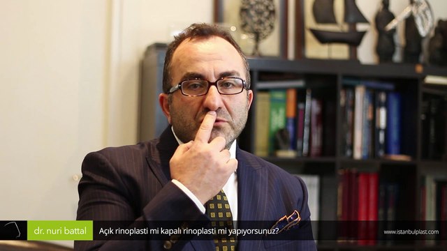 Açık rinoplasti mi kapalı rinoplasti mi yapıyorsunuz? - Op. Dr. Nuri Battal