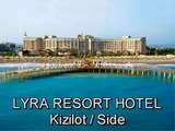 LYRA RESORT HOTEL, KIZILOT, MANAVGAT, SIDE, TURKEY