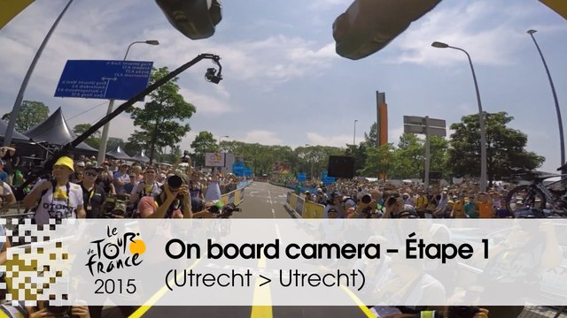 Caméra embarquée / On board camera - Étape 1 (Utrecht / Utrecht) - Tour de France 2015
