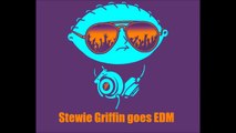 Stewie Griffin goes EDM ( Extended )