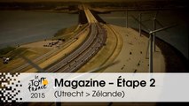 Magazine - Ça souffle ! - Étape 2 (Utrecht > Zélande) - Tour de France 2015