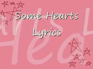 Some Hearts Lyrics