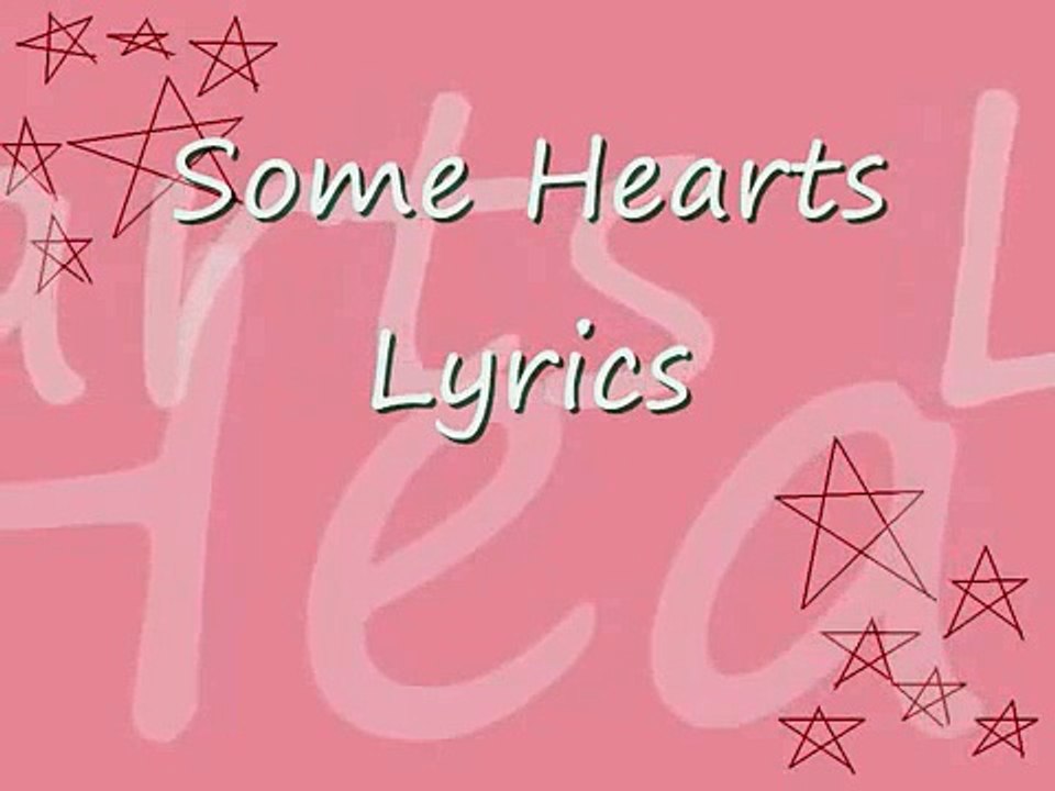 Some Hearts Lyrics