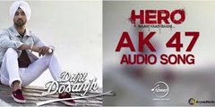 AK 47 (Jatt Dekh Luga Duniyan Nu) Lyrics Hero Naam Yaad Rakhi