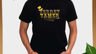 Ferret Tamer Mens T-Shirt