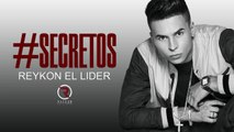 Secretos [Canción Oficial] - Reykon el Líder ®