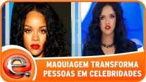 Maquiagem transforma pessoas em celebridades