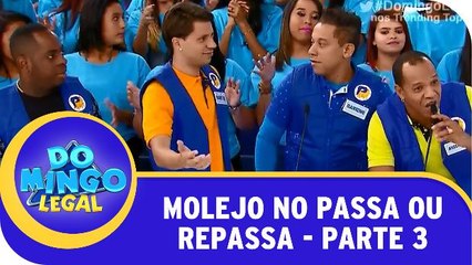 Grupo Molejo No Passa Ou Repassa - Parte 3