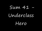 Sum 41 - Underclass Hero Lyrics