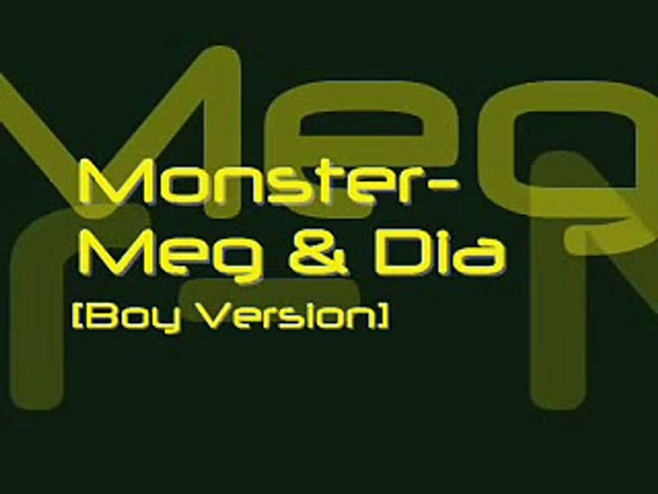 Monster- Meg & Dia [Boy Version!]