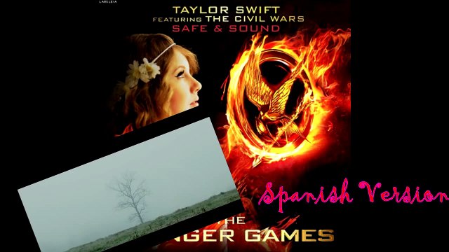 Taylor Swift Safe & Sound - Spanish version (Cover/Lyrics)