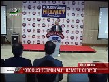 'OTOBÜS TERMİNALİ' HİZMETE GİRİYOR