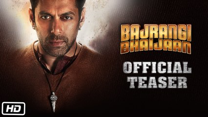 Bajrangi Bhaijaan | Official Teaser | Salman Khan, Kareena Kapoor Khan, Nawazuddin Siddiqui