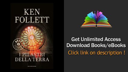 Download I pilastri della terra (Oscar bestsellers Vol. 1760) PDF