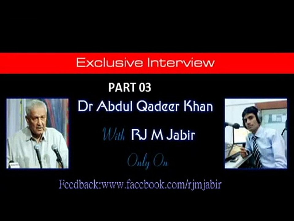 What Dr Abdul Qadeer Khan This About Pakistan Would You Support His Stance