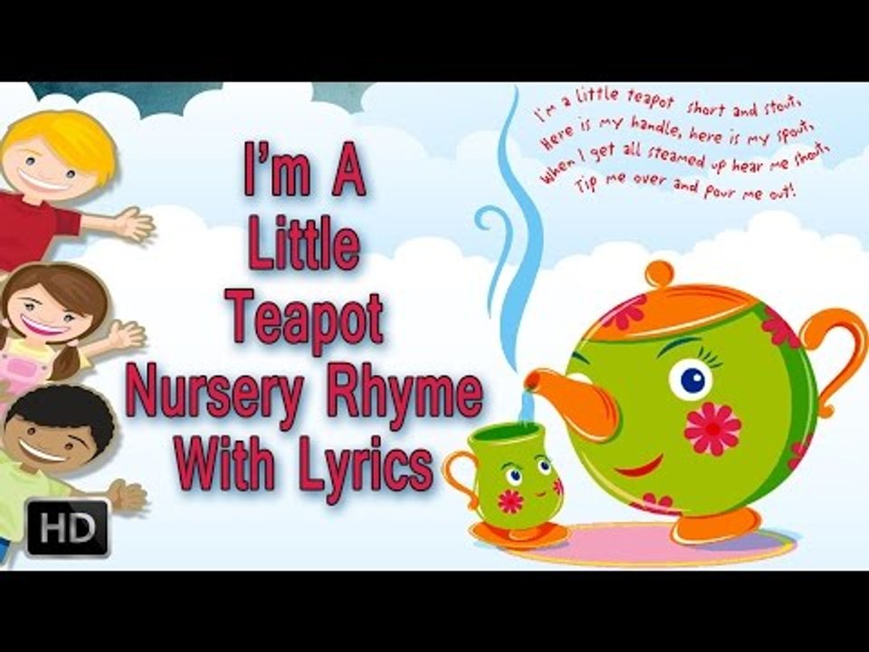 I'm A Little Tea Pot - Nursery Rhyme [With Lyrics] - Instrumental - Sing Along - Rhymes For Toddlers