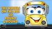 Wheels On The Bus Go Round & Round | Nursery Rhymes Collection For Babies & Toddlers