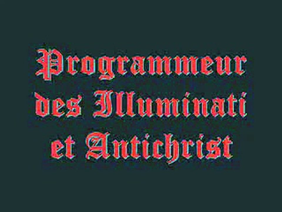 Grands Maîtres des Illuminati et programmeurs de l'Antéchrist