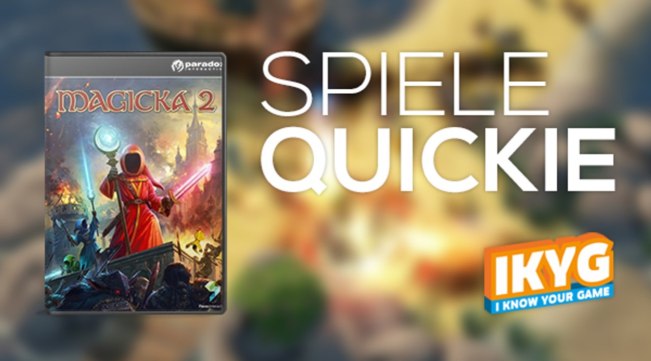 Der Spiele-Quickie - Magicka 2