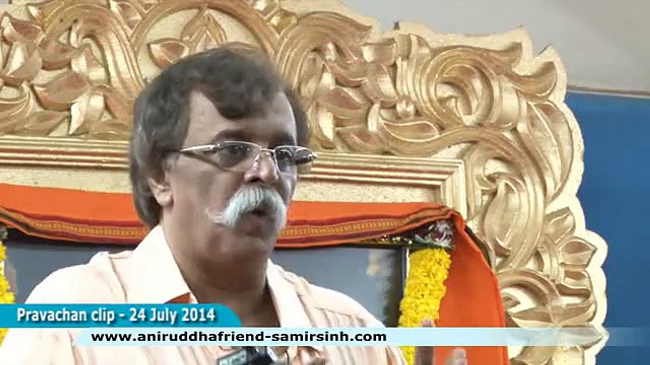 श्रद्धावान का जीवन यह भगवान की देन है - Aniruddha Bapu Hindi Discourse 24 July 2014