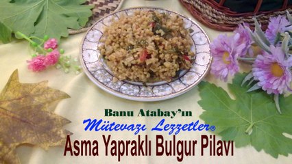 Asma Yapraklı Bulgur Pilavı
