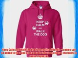 Keep Calm and Walk the Dog Personalised Hoodie Sizes S-XXL Various colours