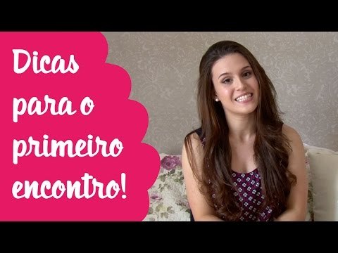 Lorrine Mondin dá dicas para o primeiro encontro - REVISTA TODATEEN