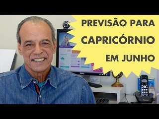 HORÓSCOPO DE CAPRICÓRNIO - PREVISÃO PARA O SIGNO EM JUNHO 2015