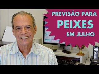 HORÓSCOPO DE PEIXES - PREVISÃO PARA O SIGNO EM JULHO 2015