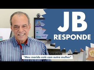 JOÃOBIDU responde: "Meu marido está com outra mulher"