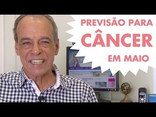 HORÓSCOPO DE CÂNCER - PREVISÃO PARA O SIGNO EM MAIO 2015